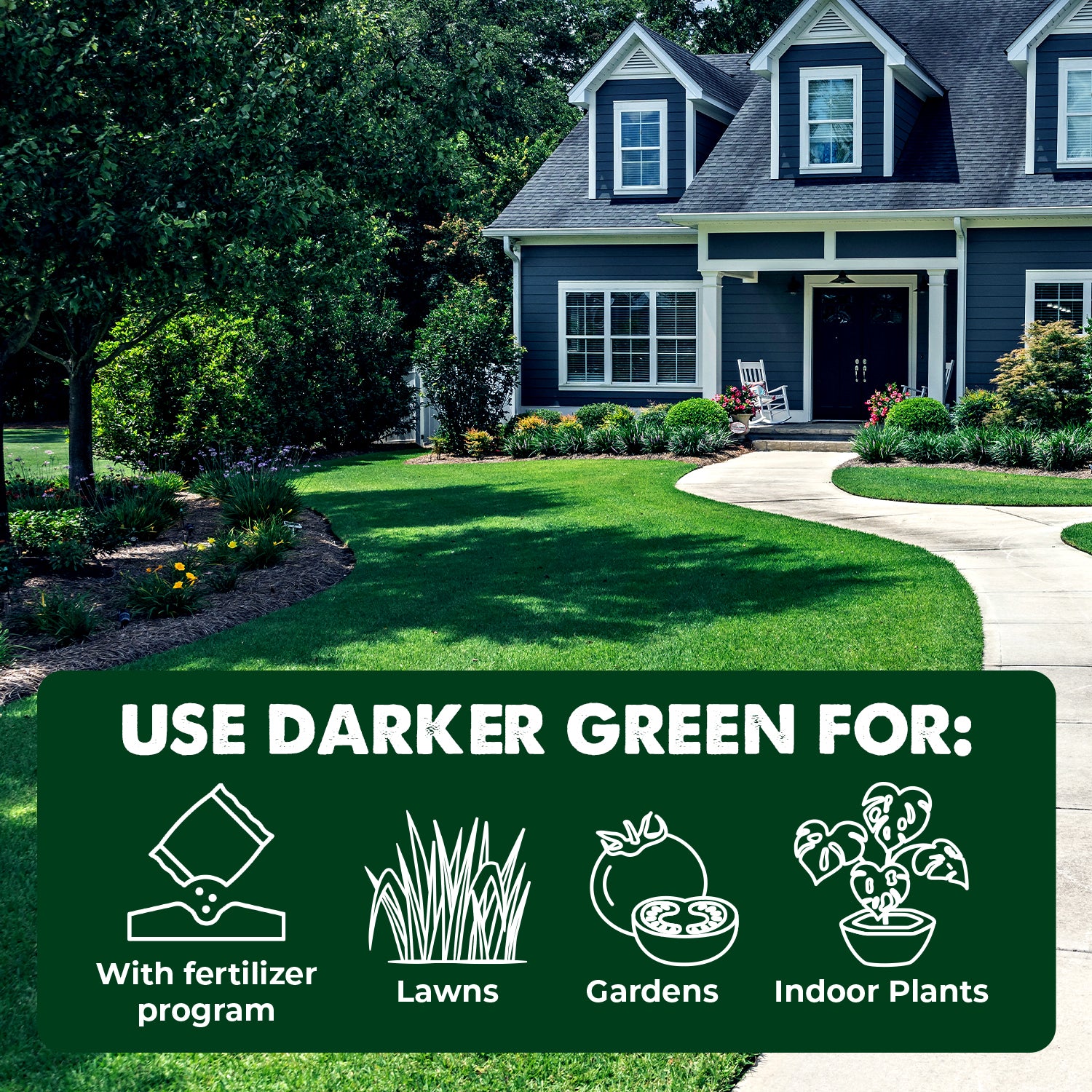 Beautiful home with a bright green front lawn. Darker Green used for lawns, gardebs and indoor plants.