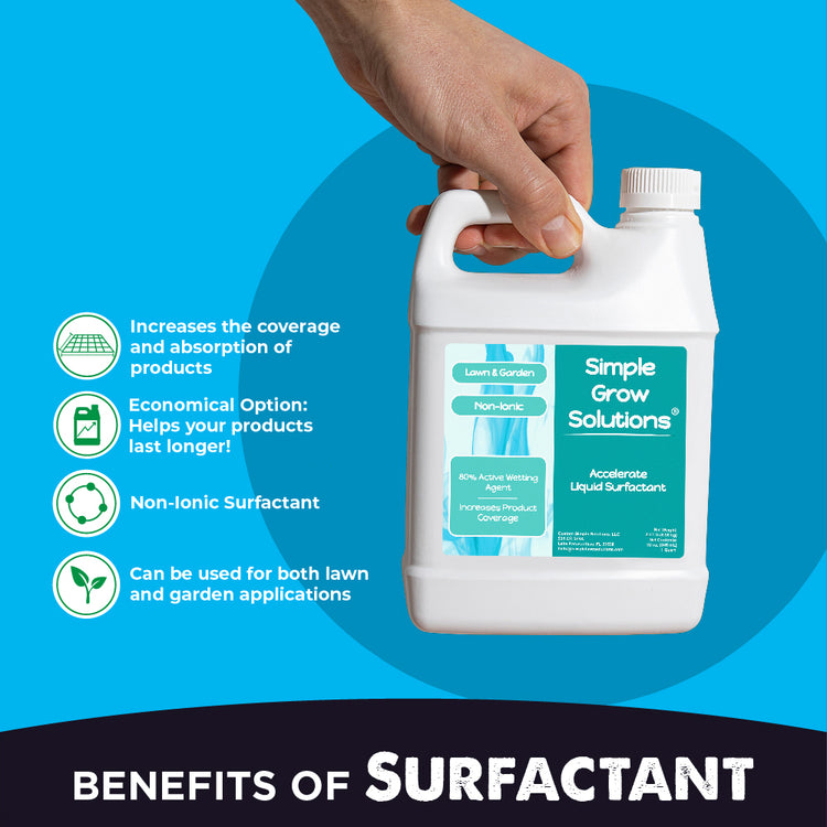 Accelerate Benefits of Liquid Non-Ionic Surfactant: increases coverage and absorption of products, helps your products last longer, non-ionic surfactant, can be used for lawn and garden applications, can be used with any grass type.  