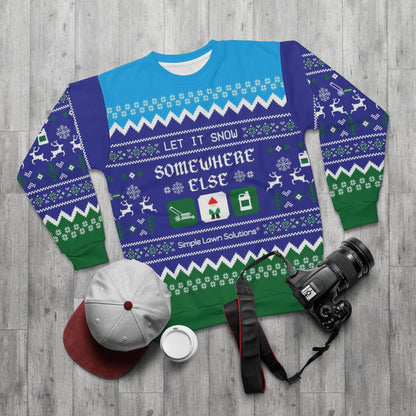 Let It Snow Somewhere Else - Holiday Sweater by Simple Lawn Solutions